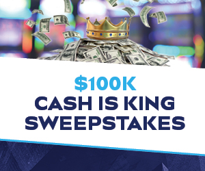 $100k Cash Is King Sweepstakes