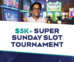 $5k+ Super Sunday Slot Tournament