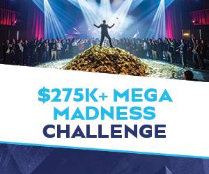 $275K+ MEGA MADNESS CHALLENGE